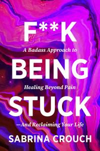 Dr. Sabrina Crouch’s new book reframes chronic pain as a chapter, not the whole story