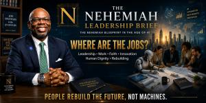New Brief From Nehemiah Leadership Looks at Entry-Level Hiring With 7.1M Open Jobs